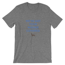 WE'VE GOT YOUR WIENER COVERED Short-Sleeve Unisex T-Shirt
